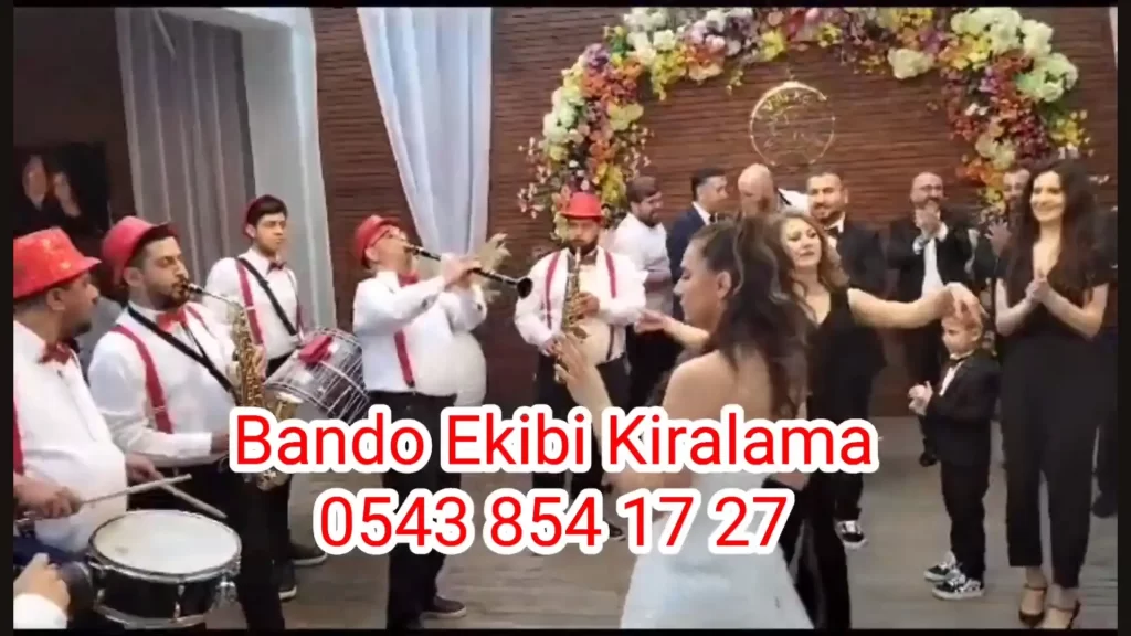 Ankara Bando Ekibi Kiralama Telefonu